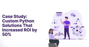 Case Study Custom Python Solutions