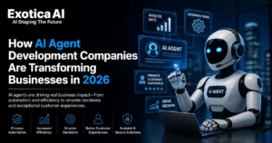 How AI Agent Development Companies Are Transforming Businesses in 2026