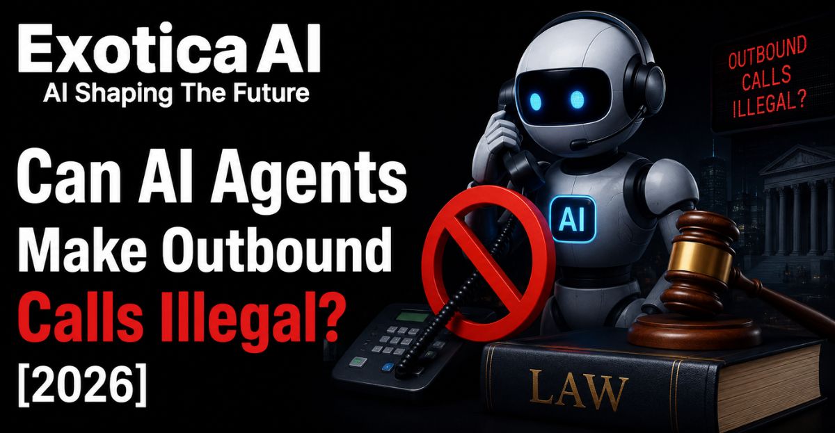 Can AI Agents Make Outbound Calls Illegal